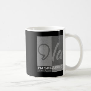 Speaking Comma La Funny Quote Kamala Harris 2024 Coffee Mug