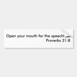 Speaking for voiceless quote bumper sticker