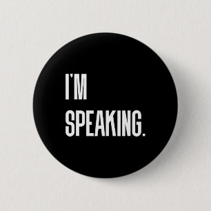 Speaking Kamala Harris Debate Quote  6 Cm Round Badge