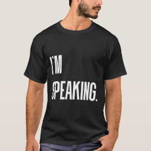 Speaking Kamala Harris Debate Quote T-Shirt