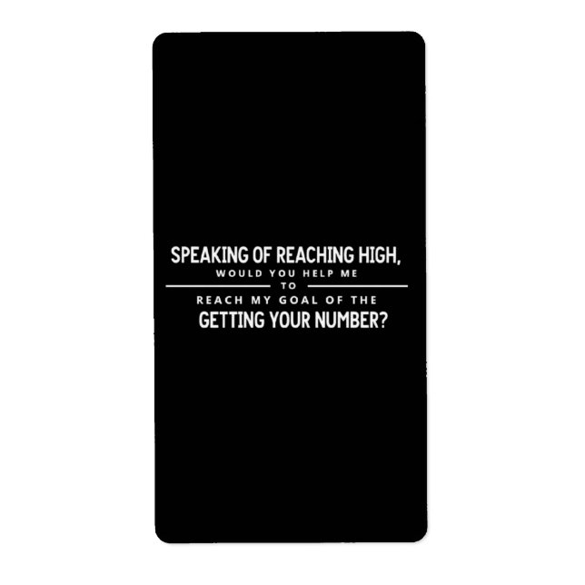 Speaking Of Reaching High - Funny Flirty  (Front)