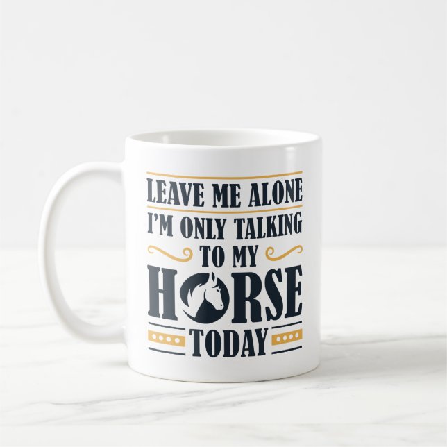Speaking To My Horse Coffee Mug (Left)