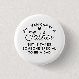 Special Dad Quote Design 3 Cm Round Badge