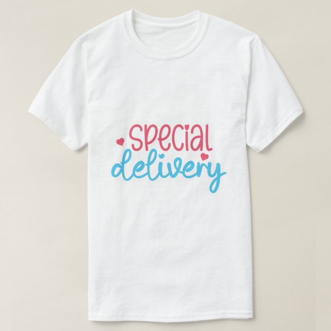 Special Delivery Funny  T-Shirt (Design Front)