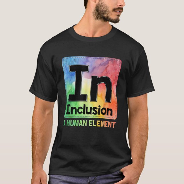Special Ed Teacher In Inclusion a Human Element Sp T-Shirt (Front)