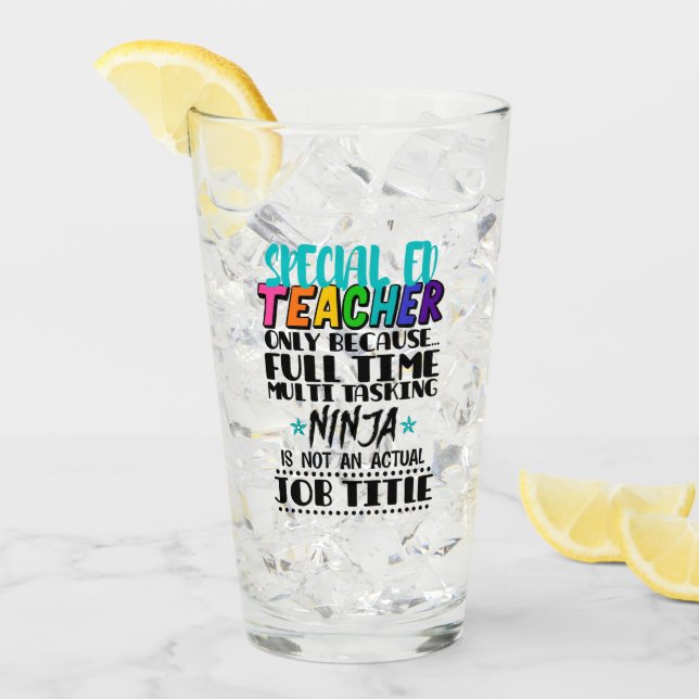 Special Ed Teacher Only Because Full Time Multi  Glass (Front Ice)