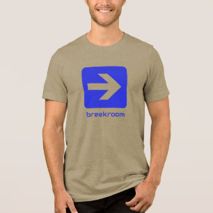 Special Edition BREAKROOM T-Shirt Tri-Blend Shirt