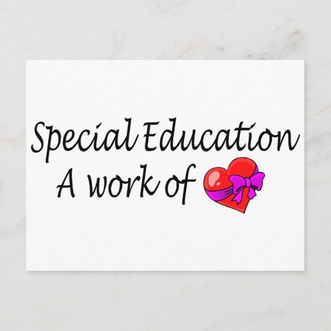Special Education,A Work Of Love Postcard (Front)
