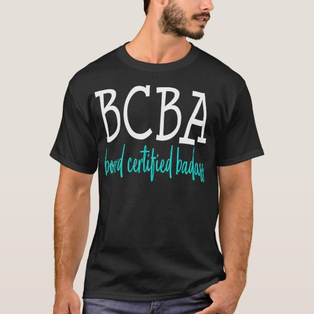 Special Education ABA Therapist Behavior Analyst B T-Shirt (Front)