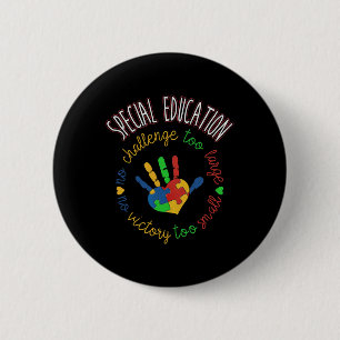 Special Education And Autism Awareness Teacher  6 Cm Round Badge