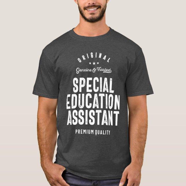 Special Education Assistant Gift Funny Job Title T-Shirt (Front)