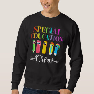 Special Education Crew First Day Of School Student Sweatshirt