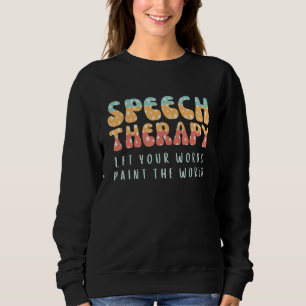 Special Education Neurodiversity OT AAC Language P Sweatshirt
