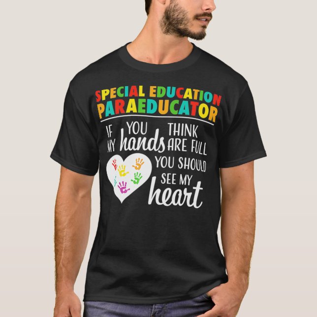 Special Education Paraeducator Cute Heart Apprecia T-Shirt (Front)