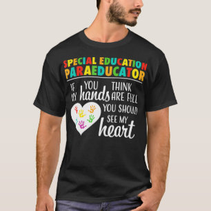 Special Education Paraeducator Cute Heart Apprecia T-Shirt