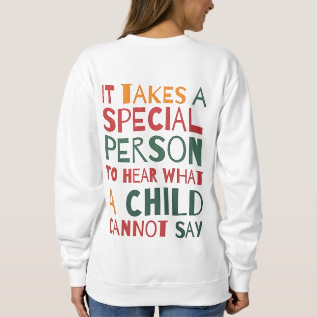 Special Education Shirt, Autism Support Sweatshirt (Back)