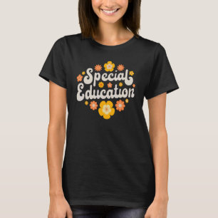 Special Education SPED Teacher Speducator Flower R T-Shirt