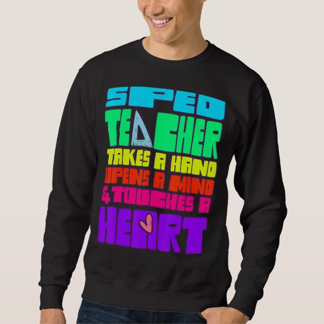 Special Education Sped Teacher Takes A Hand Opens  Sweatshirt (Front)