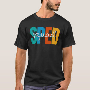 Special Education Squad Teacher  Cute Special Ed S T-Shirt
