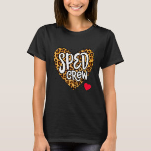 Special Education Teacher PARA Special Ed Crew SPE T-Shirt