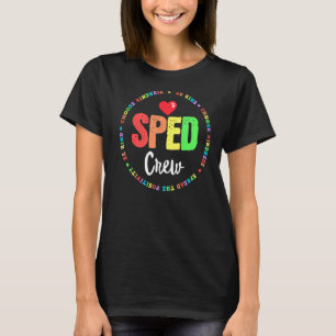 Special Education Teacher PARA Special Ed Crew SPE T-Shirt