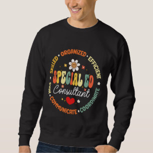 Special Education Teacher Special ED Counsultant L Sweatshirt