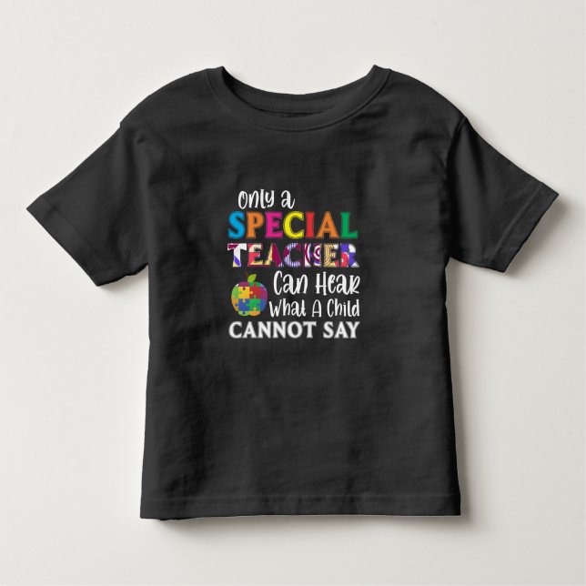 Special Education Teacher Special Kids Awarenes Toddler T-Shirt (Front)