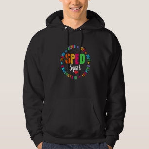 Special Education Teacher SPED Special Ed Crew SPE Hoodie