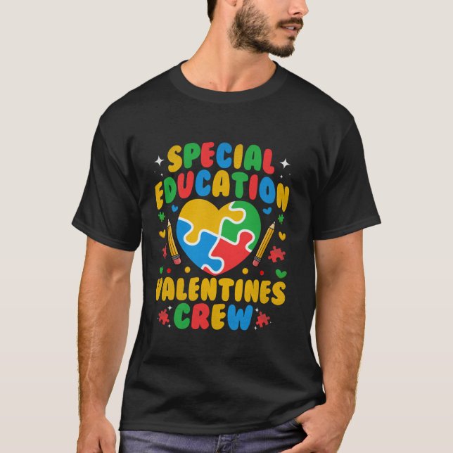 Special Education Valentines Crew SPED Teacher Aut T-Shirt (Front)