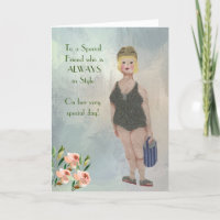Special Friend Always in Style Glam