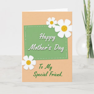 Special Friend Mothers Day Card