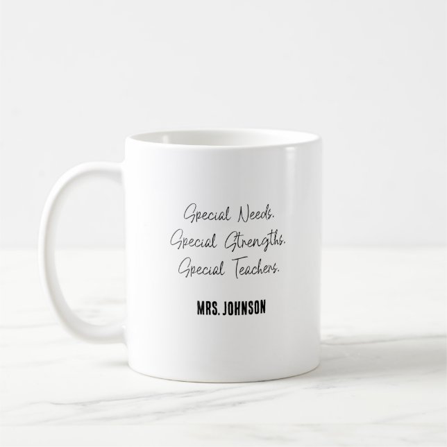 Special Needs Special Strengths Special Teachers Coffee Mug (Left)