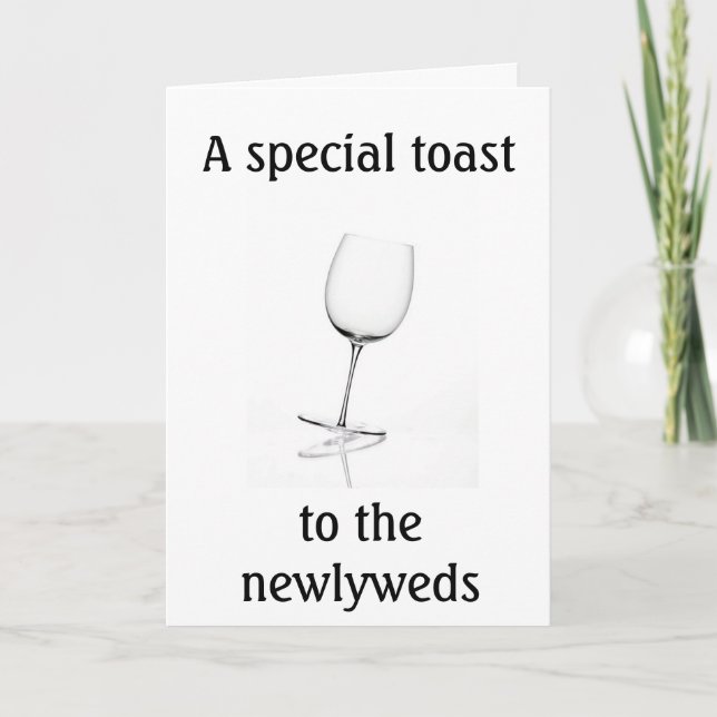 SPECIAL NEWLYWED'S TOAST CARD (Front)