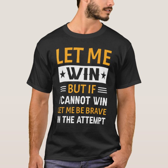 Special Olympics Let Me Win 1 T-Shirt (Front)
