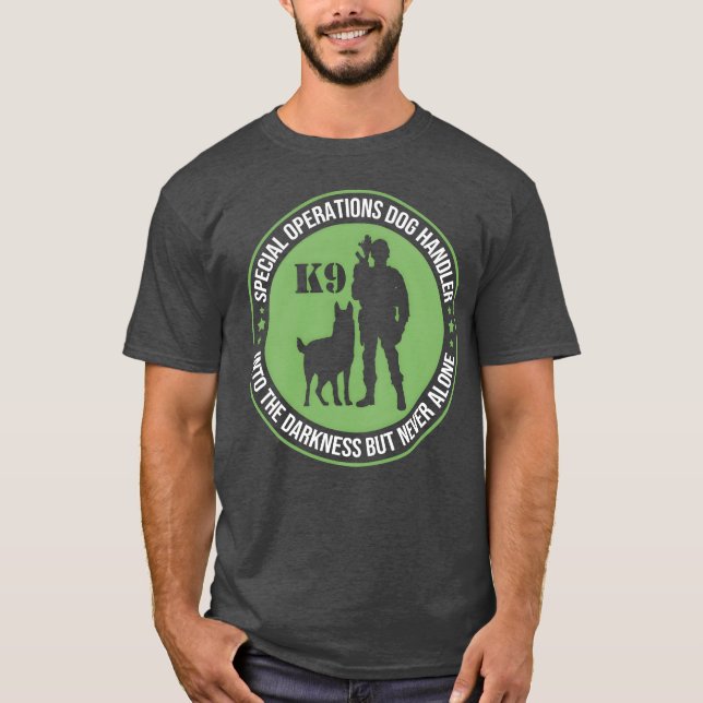 Special Operations Dog Handler K9 Police Dog gift  T-Shirt (Front)