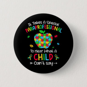 Special Paraprofessional Autism Awareness Teacher  6 Cm Round Badge