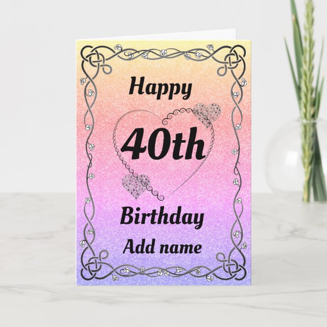Special pretty 40th birthday card (Front)