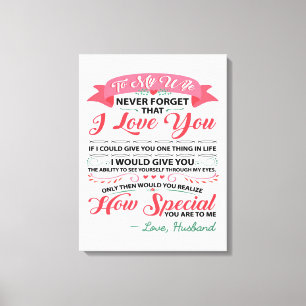 Special Quotes To My Wife   Gift For Women   Canvas Print