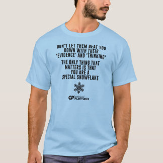 Special Snowflake: Contrived Platitudes T-shirt