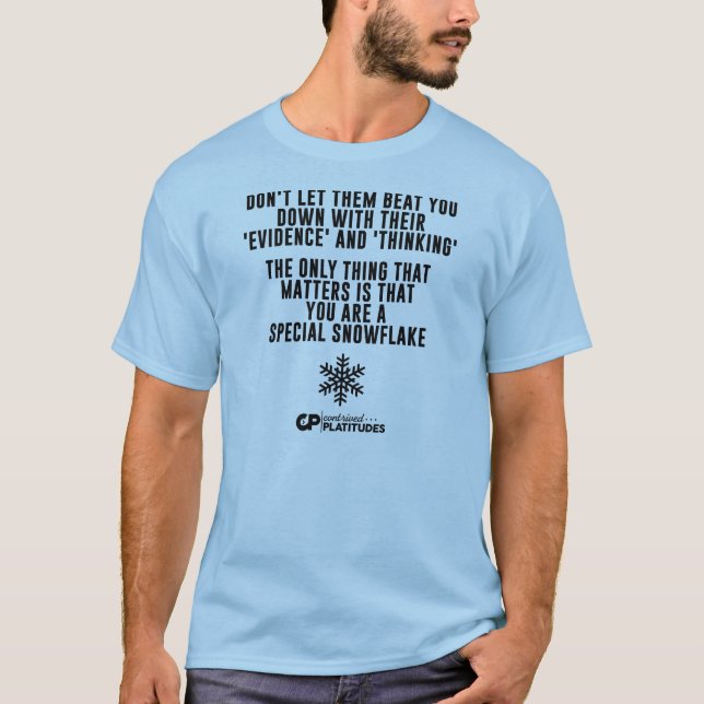 Special Snowflake: Contrived Platitudes T-shirt (Front)
