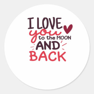 Special Someone I Love You To The Moon And Back He Classic Round Sticker