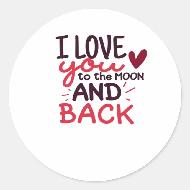 Special Someone I Love You To The Moon And Back He Classic Round Sticker (Front)