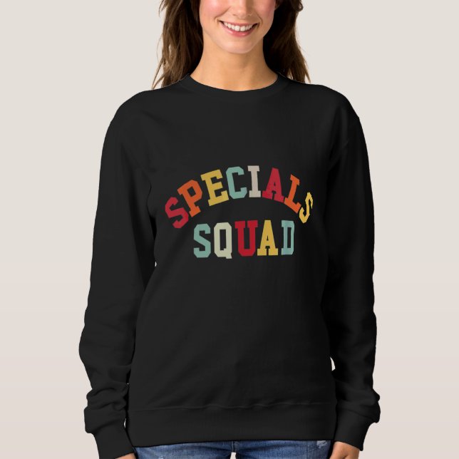 Specials Squad Co-Curricular Teachers Team 2 Sweatshirt (Front)