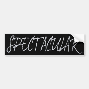 SPECTACULAR BUMPER STICKER