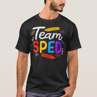SPED Special Education Teacher  T-Shirt
