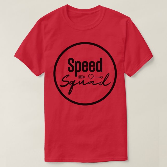 Sped Squad 6 T-Shirt (Design Front)