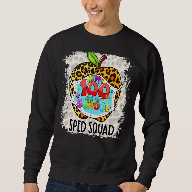 Sped Squad Happy 100th Day Of School Face Mask Spe Sweatshirt (Front)