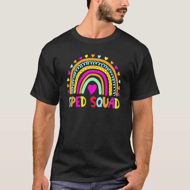 Sped Squad Special Ed Rainbow Teacher Back To Scho T-Shirt (Front)
