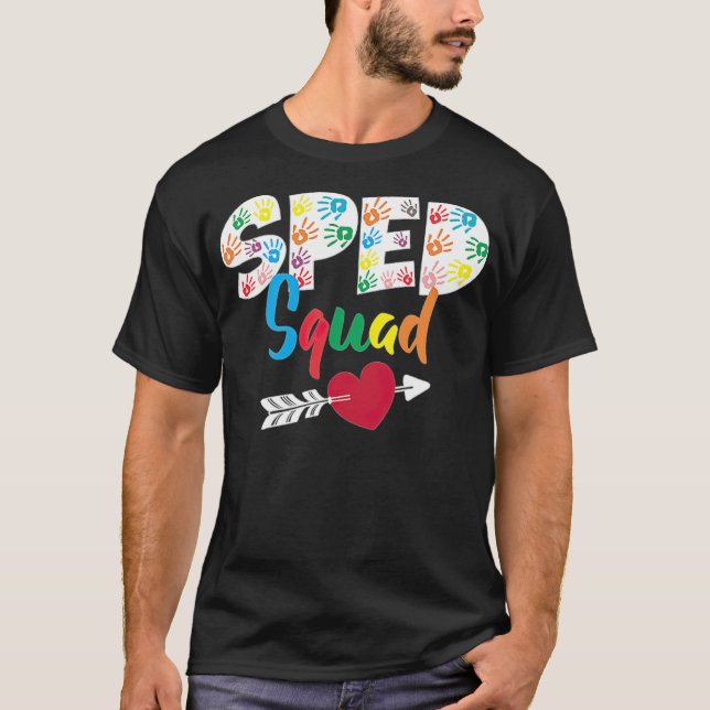 SPED Squad Special Education Teacher joke best fri T-Shirt (Front)