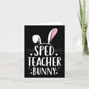 Sped Teacher Bunny Easter Special Education Card